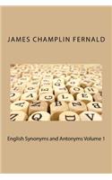 English Synonyms and Antonyms Volume 1