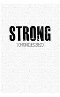 Strong 1 Chronicles 28: 20: A 6x9 Inch Matte Softcover Notebook Journal with 120 Blank Lined Pages and a Bible Verse Cover Slogan