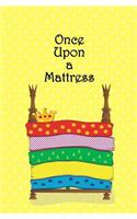 Once Upon a Mattress: Blank Journal and Musical Theater Quote