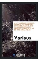 U.S. v. Hubbard: prosecuting false statements to Congress: Hearing, One Hundred Fourth Congress, first session, June 30, 1995, Serial No. 41