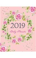 2019 Daily Planner: Pink Floral Cover, 12 Months Calendar, Weekly Organizer Planner January 2019 Through December 2019 with Holiday