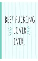 Best Fucking Lover Ever.