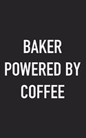 Baker Powered by Coffee