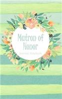 Matron of Honor Journal Notebook