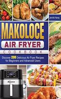 Makoloce Air Fryer Cookbook