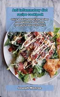 Anti inflammatory diet recipe cookbook