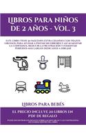 Libros para bebés (Libros para niños de 2 años - Vol. 3): Este libro tiene 50 imágenes extra grandes con trazos gruesos, para ayudar a pintar sin errores y así aumentar la confianza, reducir la frustración (Libros Para Bebés)