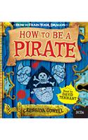How To Be A Pirate: Book 2(How To Train Your Dragon)