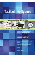 Tactical Intelligence A Complete Guide - 2020 Edition