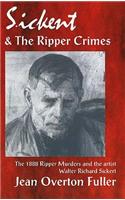 Sickert and the Ripper Crimes