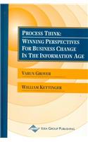 Process Think: Winning Perspectives for Business Change in the Information Age