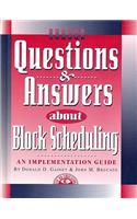 Questions & Answers about Block Scheduling