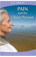 All About Pain and the Older Person