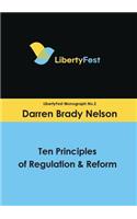 Ten Principles of Regulation & Reform