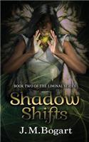 Shadow Shifts: Book Two of the Liminal Series