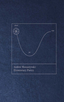 Andrei Monastyrski: Elementary Poetry