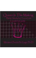 Queen in the Making Leader's Guide