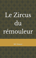 Le Zircus du rémouleur