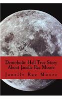 Demobolic Hell True Story About Janelle Rae Moore