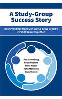 Study-Group Success Story: Best Practices from Our Give & Grow Group's First 20 Years Together