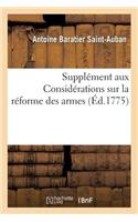 Supplément Aux Considérations Sur La Réforme Des Armes