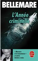 L Annee Criminelle T01: (Ldp Litterature)