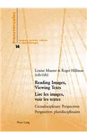 Reading Images, Viewing Texts- Lire Les Images, Voir Les Textes