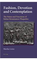 Fashion, Devotion and Contemplation
