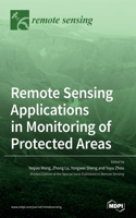 Remote Sensing Applications in Monitoring of Protected Areas