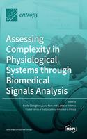 Assessing Complexity in Physiological Systems through Biomedical Signals Analysis