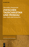 Zwischen Tadschikistan und Moskau