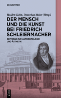 Der Mensch Und Die Kunst Bei Friedrich Schleiermacher