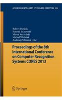 Proceedings of the 8th International Conference on Computer Recognition Systems Cores 2013