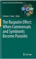 The Rasputin Effect: When Commensals and Symbionts Become Parasitic