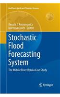 Stochastic Flood Forecasting System