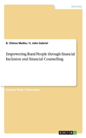 Empowering Rural People through financial Inclusion and financial Counselling