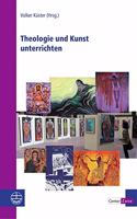 Theologie Und Kunst Unterrichten