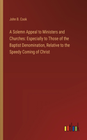 Solemn Appeal to Ministers and Churches