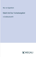 Rabeh Und Das Tschadseegebiet