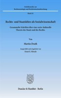 Rechts- Und Staatslehre ALS Sozialwissenschaft: Gesammelte Schriften Uber Eine Sozio-Kulturelle Theorie Des Staats Und Des Rechts. Ausgewahlt Und Eingeleitet Von Ernst E. Hirsch