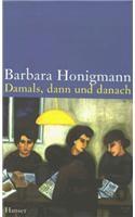 Damals, Dann Und Danach: (German)