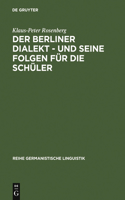 Der Berliner Dialekt - Und Seine Folgen Für Die Schüler