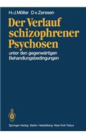 Der Verlauf Schizophrener Psychosen