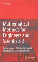 Mathematical Methods for Engineers and Scientists 2: Vector Analysis, Ordinary Differential Equations and Laplace Transforms