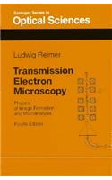 Transmission Electron Microscopy: Physics of Image Formation and Microanalysis
