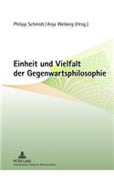 Einheit Und Vielfalt Der Gegenwartsphilosophie