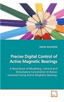 Precise Digital Control of Active Magnetic Bearings
