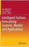 Intelligent Fashion Forecasting Systems: Models and Applications