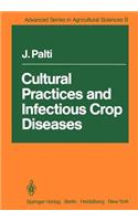 Cultural Practices and Infectious Crop Diseases