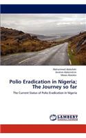 Polio Eradication in Nigeria; The Journey so far